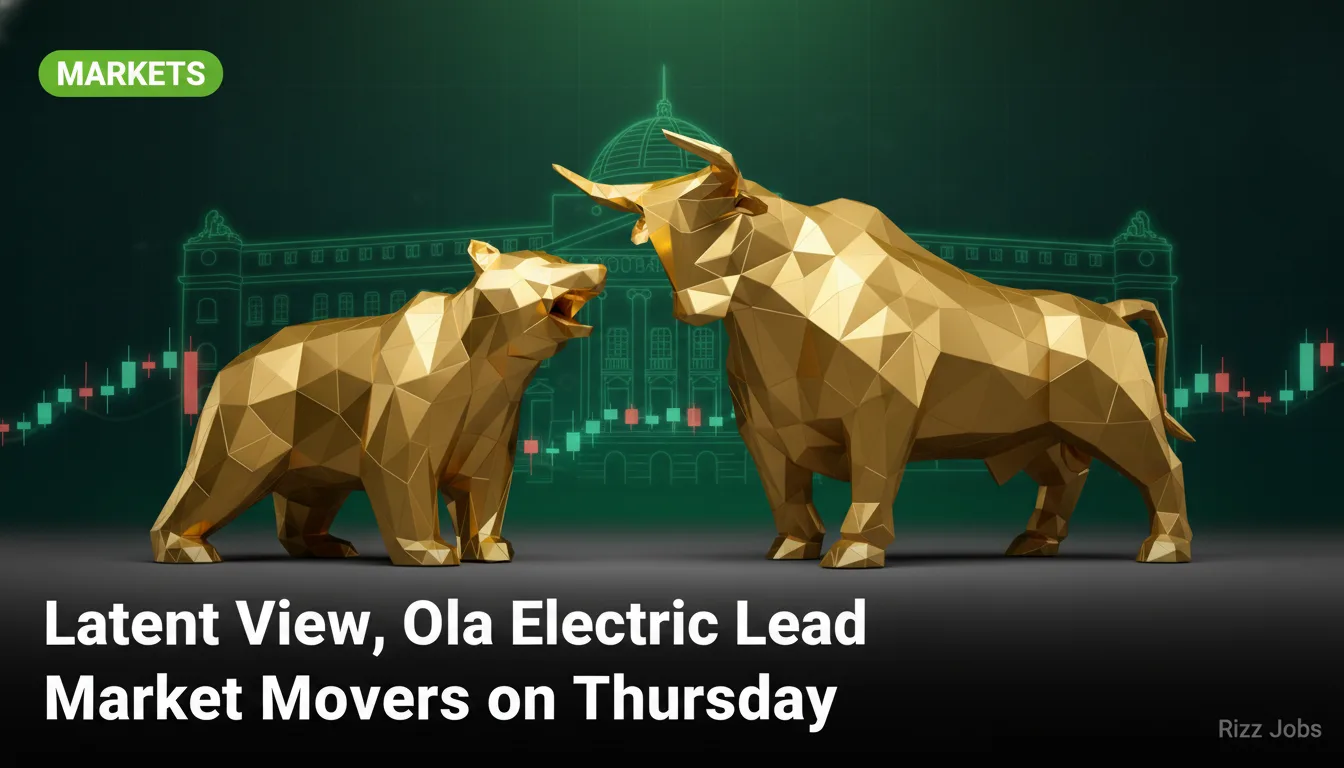 Latent View, Ola Electric Lead Market Movers on Thursday — Rizz Jobs
