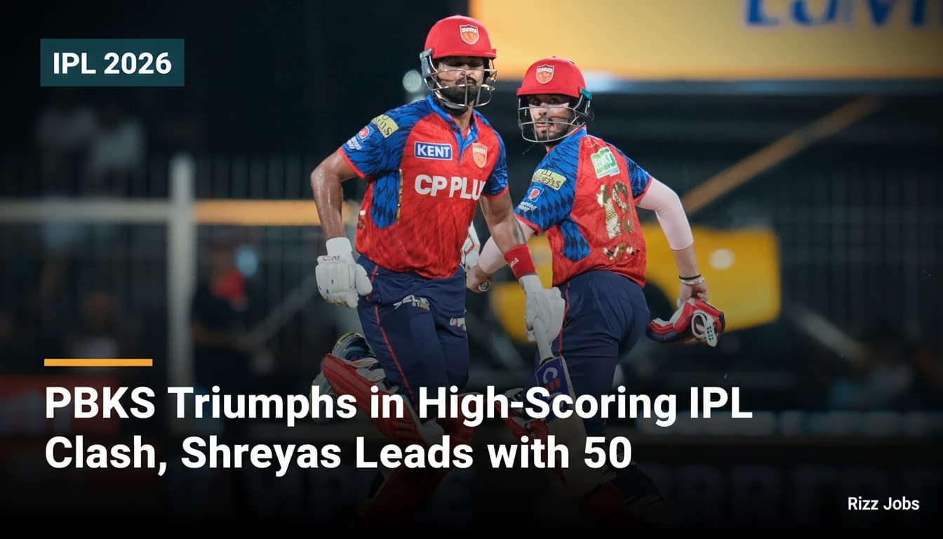 PBKS Triumphs in High-Scoring IPL Clash, Shreyas Leads with 50 — Rizz Jobs
