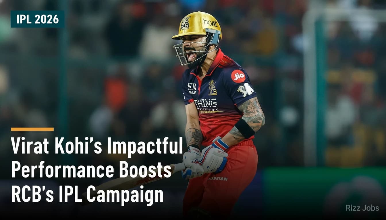 Virat Kohli's Impactful Performance Boosts RCB's IPL Campaign — Rizz Jobs